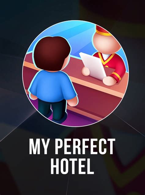 Big Announcement! My Perfect Hotel .